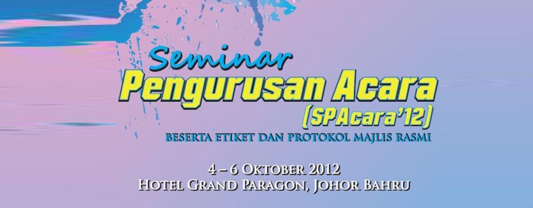 Seminar Pengurusan Acara SPAcara’12